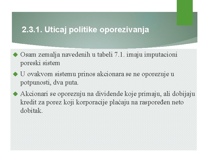 2. 3. 1. Uticaj politike oporezivanja Osam zemalja navedenih u tabeli 7. 1. imaju