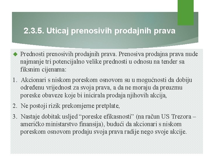 2. 3. 5. Uticaj prenosivih prodajnih prava Prednosti prenosivih prodajnih prava. Prenosiva prodajna prava