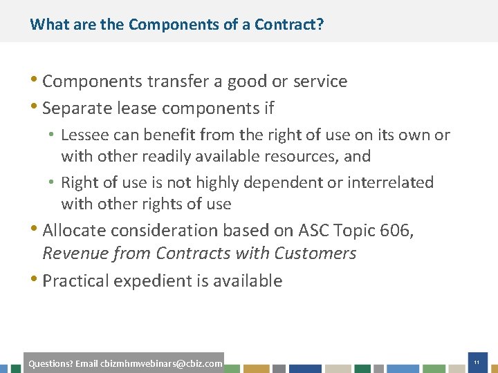 What are the Components of a Contract? • Components transfer a good or service