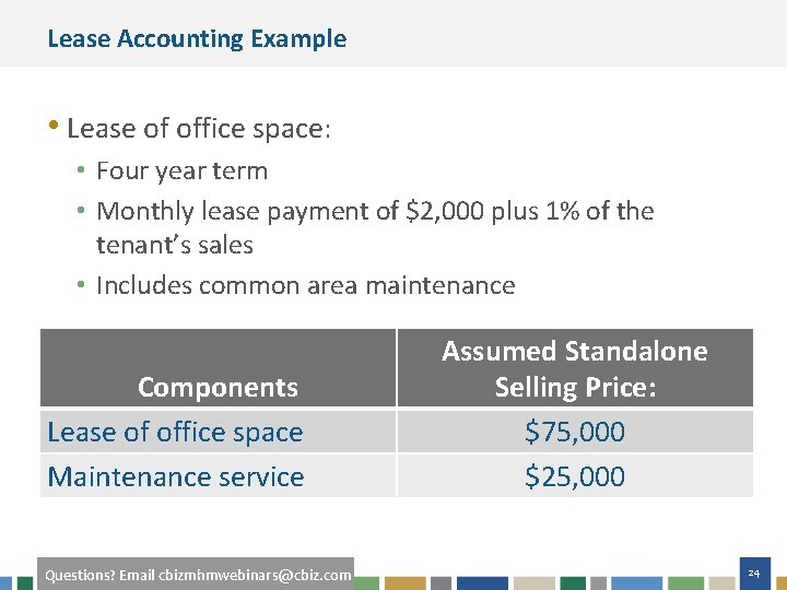 Lease Accounting Example • Lease of office space: • Four year term • Monthly