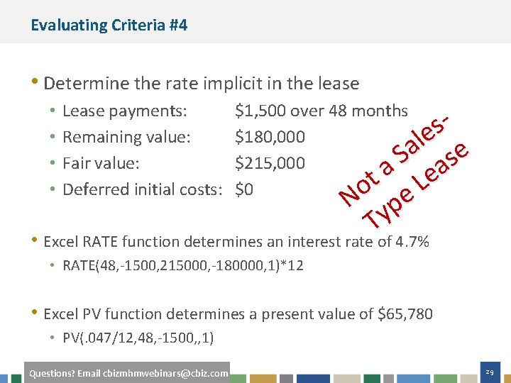Evaluating Criteria #4 • Determine the rate implicit in the lease • • Lease