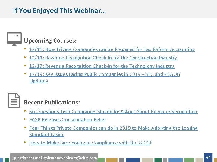 If You Enjoyed This Webinar… Upcoming Courses: • 12/11: How Private Companies can be