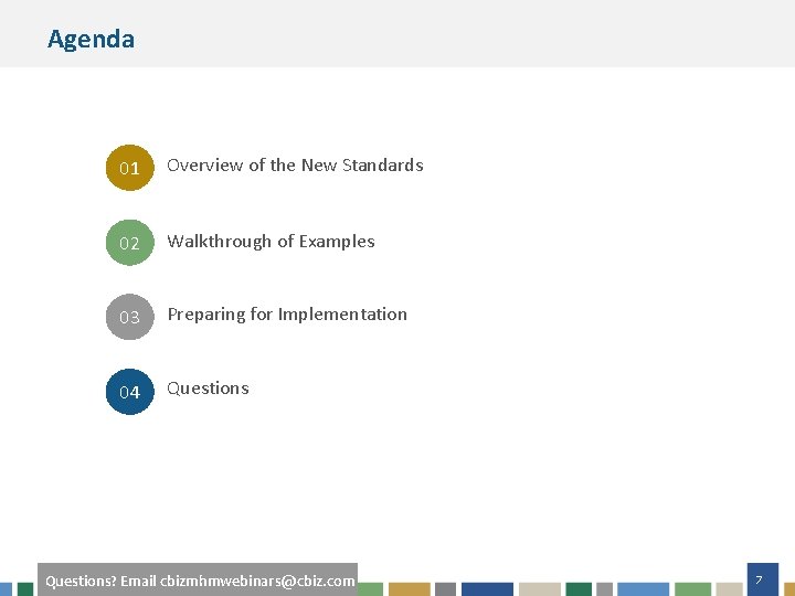 Agenda 01 Overview of the New Standards 02 Walkthrough of Examples 03 Preparing for