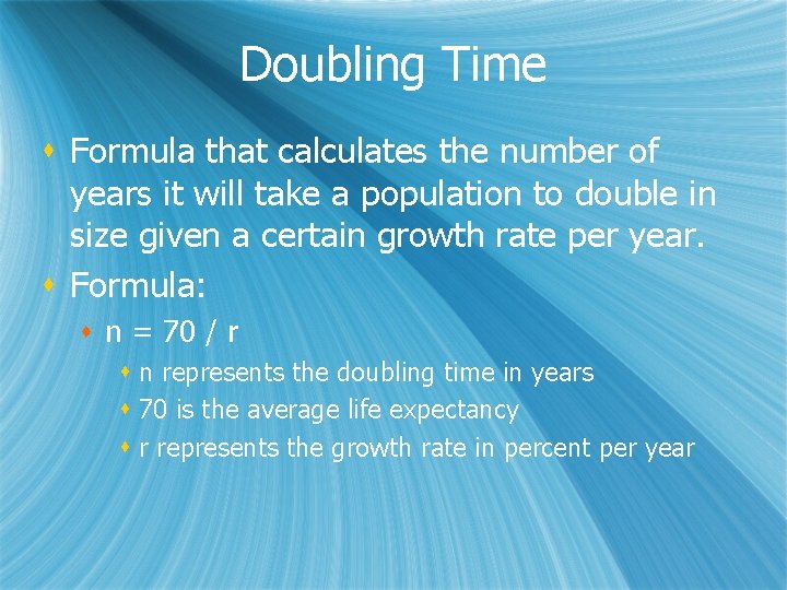 Doubling Time s Formula that calculates the number of years it will take a