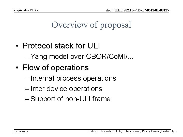 doc. : IEEE 802. 15 -< 15 -17 -0512 -01 -0012> <September 2017> Overview