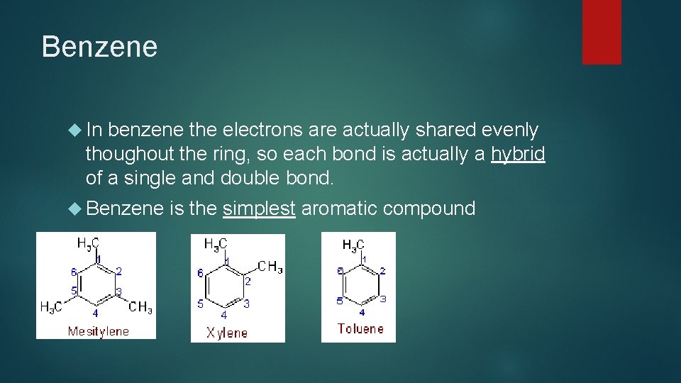 Benzene In benzene the electrons are actually shared evenly thoughout the ring, so each