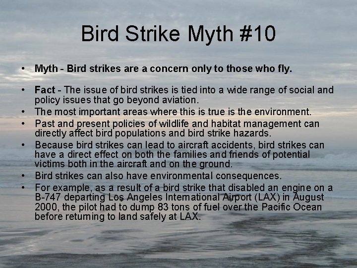 Bird Strike Myth #10 • Myth - Bird strikes are a concern only to