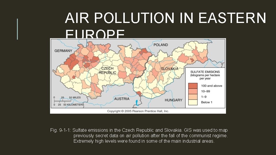 AIR POLLUTION IN EASTERN EUROPE Fig. 9 -1 -1: Sulfate emissions in the Czech