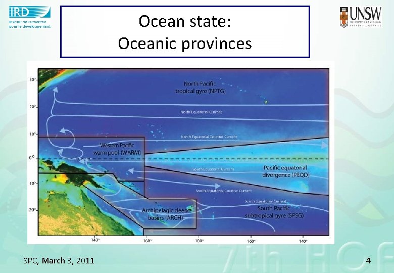 Ocean state: Oceanic provinces SPC, March 3, 2011 4 