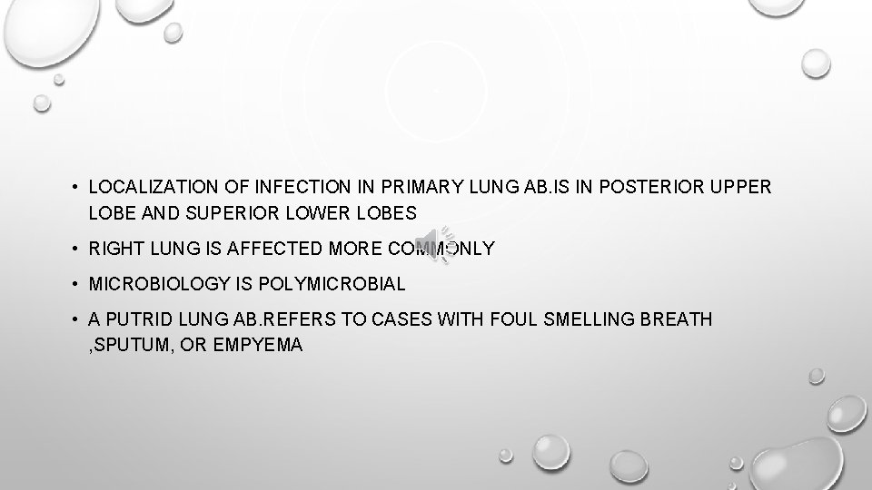  • LOCALIZATION OF INFECTION IN PRIMARY LUNG AB. IS IN POSTERIOR UPPER LOBE