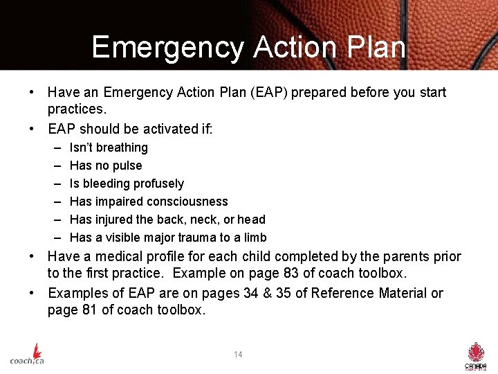 Emergency Action Plan • Have an Emergency Action Plan (EAP) prepared before you start