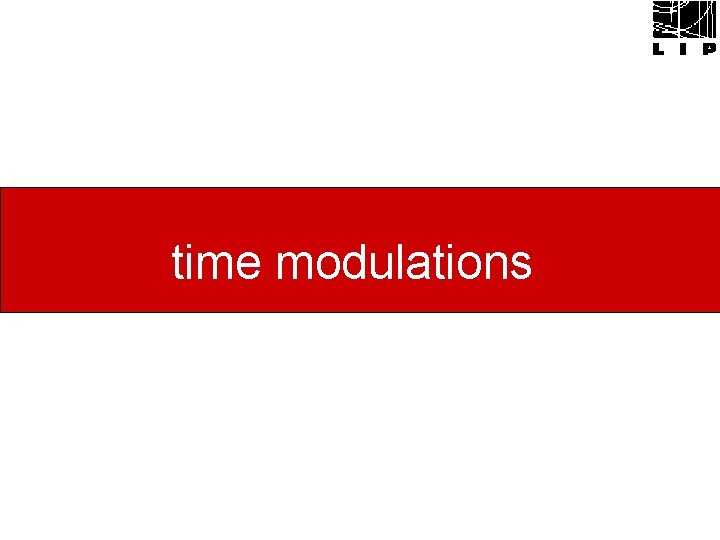 time modulations 