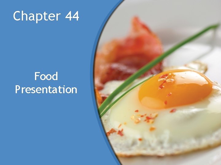 Chapter 44 Food Presentation 