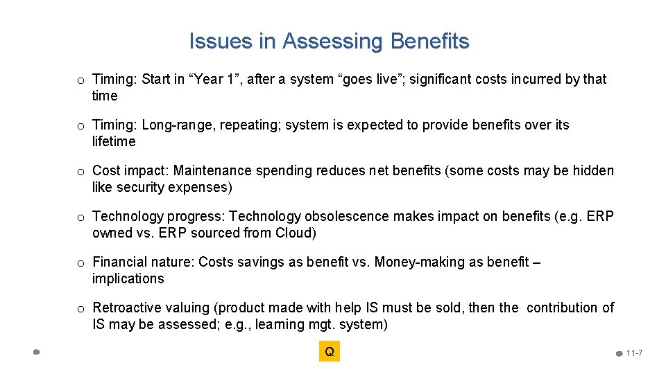 Issues in Assessing Benefits o Timing: Start in “Year 1”, after a system “goes Issues in Assessing Benefits o Timing: Start in “Year 1”, after a system “goes