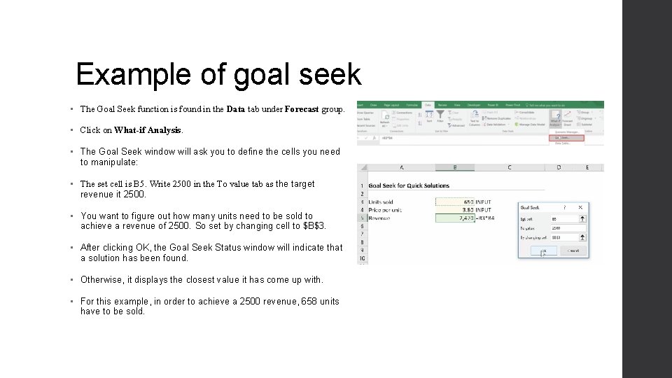 Example of goal seek • The Goal Seek function is found in the Data Example of goal seek • The Goal Seek function is found in the Data