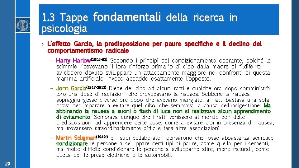 1. 3 Tappe fondamentali della ricerca in psicologia › L’effetto Garcia, la predisposizione per