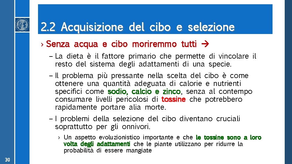 2. 2 Acquisizione del cibo e selezione › Senza acqua e cibo moriremmo tutti