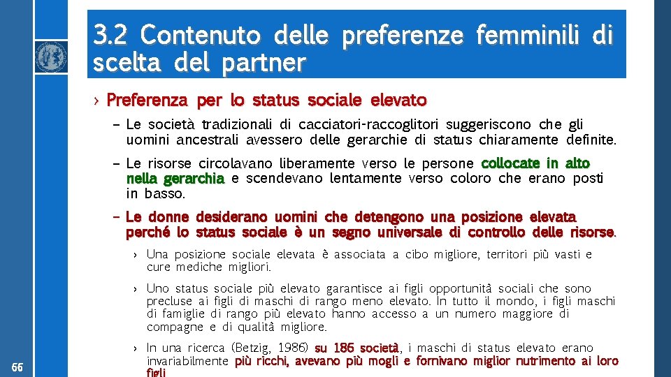 3. 2 Contenuto delle preferenze femminili di scelta del partner › Preferenza per lo