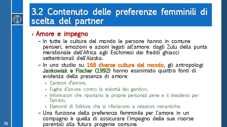 3. 2 Contenuto delle preferenze femminili di scelta del partner › Amore e impegno