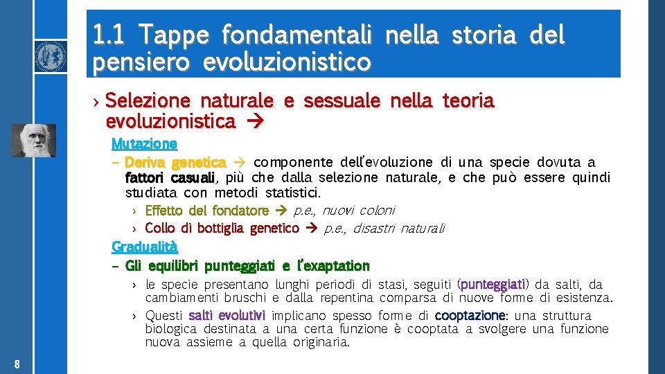 1. 1 Tappe fondamentali nella storia del pensiero evoluzionistico › Selezione naturale e sessuale