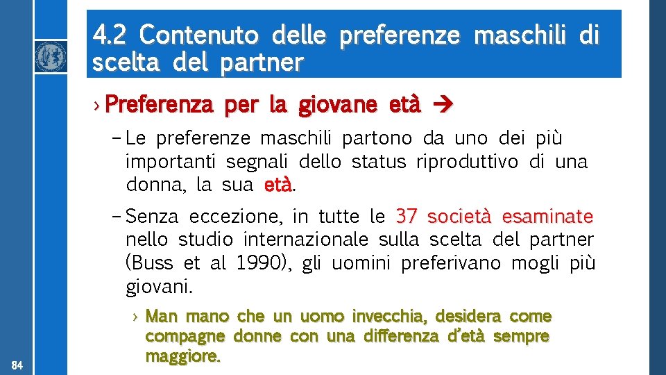 4. 2 Contenuto delle preferenze maschili di scelta del partner › Preferenza per la