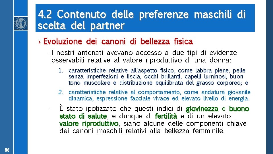 4. 2 Contenuto delle preferenze maschili di scelta del partner › Evoluzione dei canoni