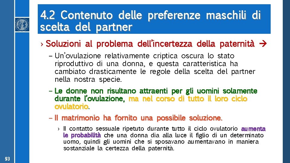 4. 2 Contenuto delle preferenze maschili di scelta del partner › Soluzioni al problema