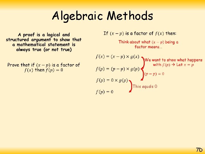 Algebraic Methods • This equals 0 7 D 