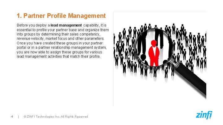 1. Partner Profile Management Before you deploy a lead management capability, it is essential