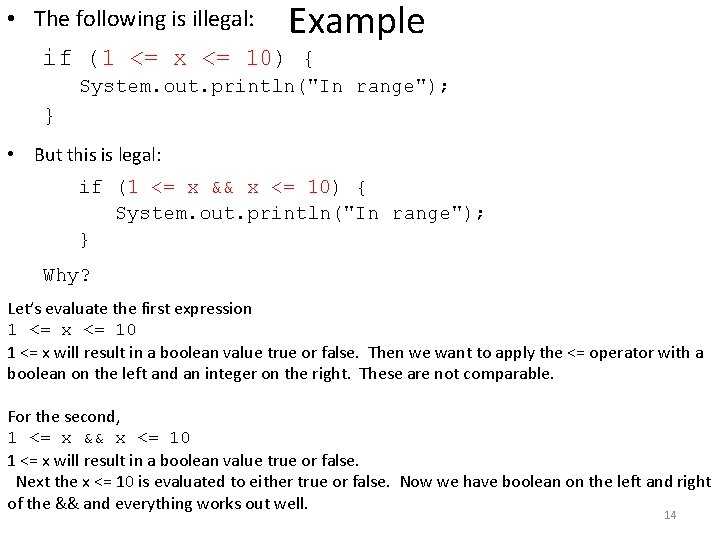 • The following is illegal: Example if (1 <= x <= 10) { • The following is illegal: Example if (1 <= x <= 10) {