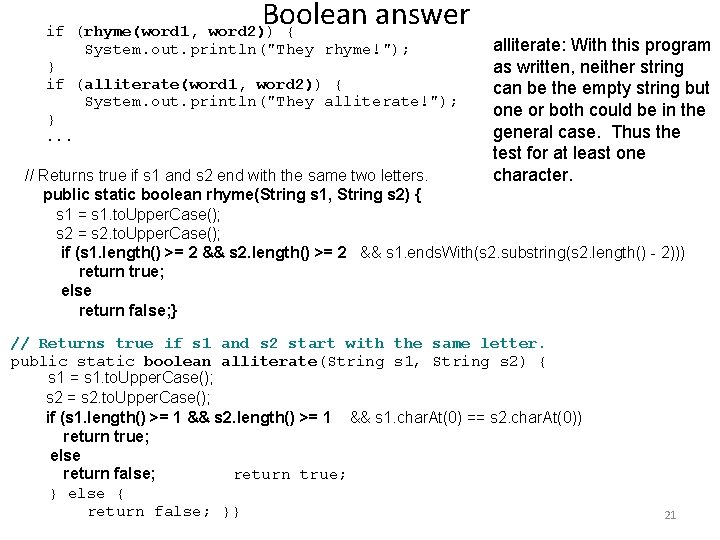 Boolean answer word 2)) { if (rhyme(word 1, System. out. println("They rhyme!"); } if Boolean answer word 2)) { if (rhyme(word 1, System. out. println("They rhyme!"); } if