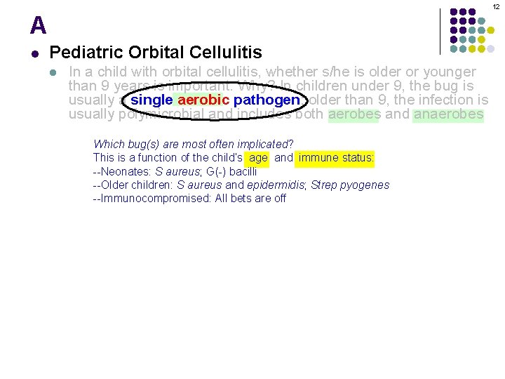 12 A l Pediatric Orbital Cellulitis l In a child with orbital cellulitis, whether