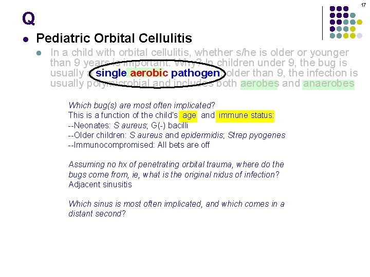 17 Q l Pediatric Orbital Cellulitis l In a child with orbital cellulitis, whether