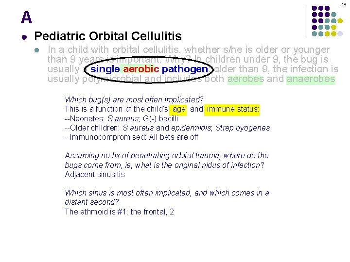18 A l Pediatric Orbital Cellulitis l In a child with orbital cellulitis, whether