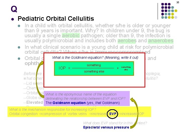 35 Q l Pediatric Orbital Cellulitis l l l In a child with orbital