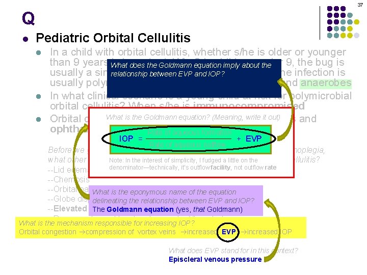 37 Q l Pediatric Orbital Cellulitis l l l In a child with orbital