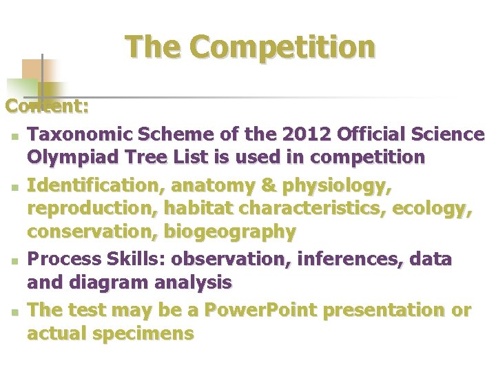 The Competition Content: n Taxonomic Scheme of the 2012 Official Science Olympiad Tree List