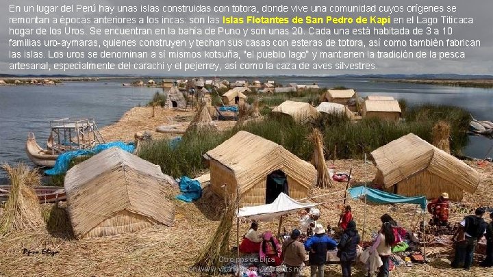 En un lugar del Perú hay unas islas construidas con totora, donde vive una