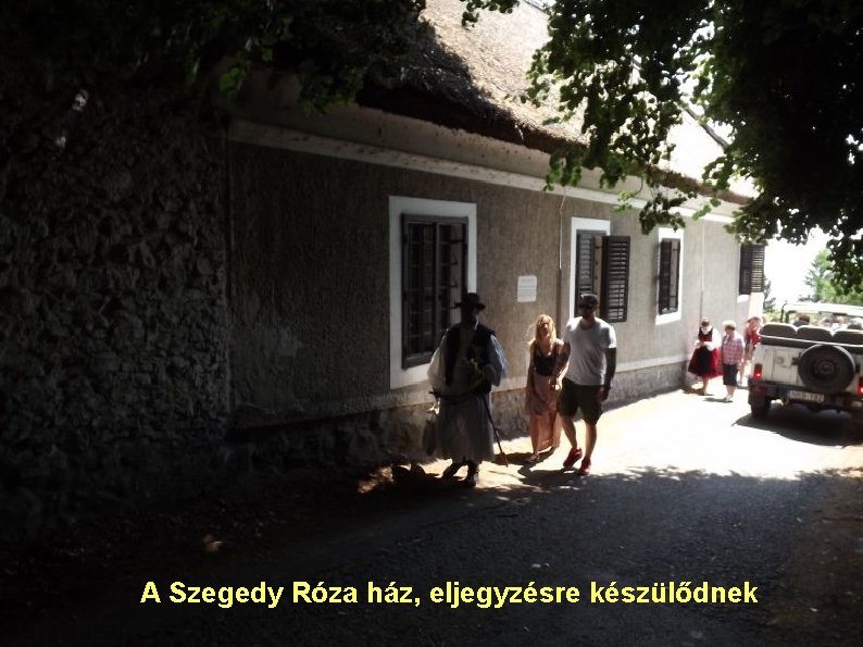 A Szegedy Róza ház, eljegyzésre készülődnek 