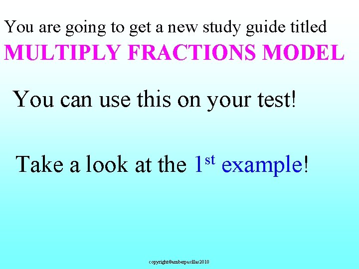 You are going to get a new study guide titled MULTIPLY FRACTIONS MODEL You