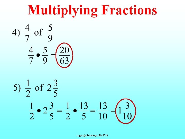 Multiplying Fractions copyright©amberpasillas 2010 