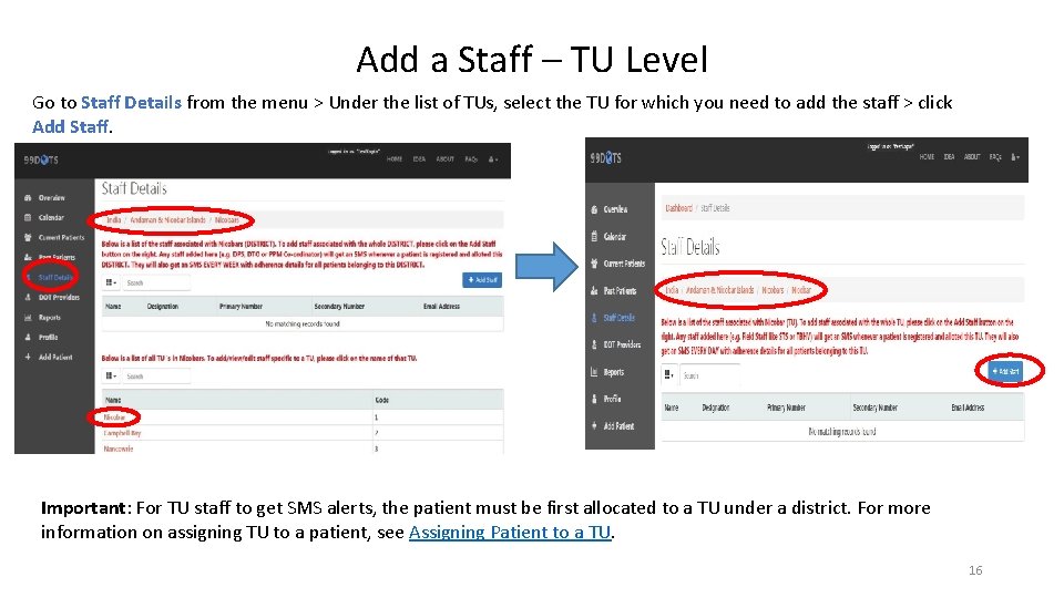 Add a Staff – TU Level Go to Staff Details from the menu >