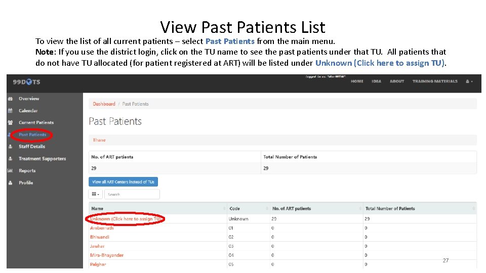 View Past Patients List To view the list of all current patients – select