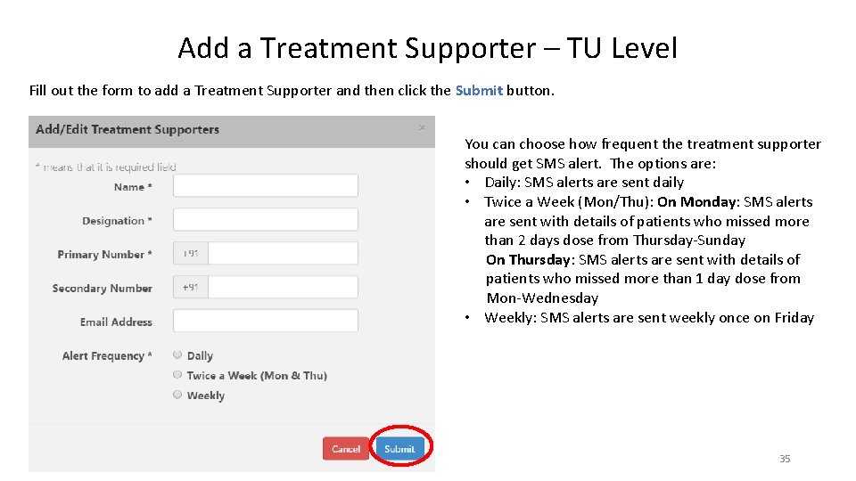 Add a Treatment Supporter – TU Level Fill out the form to add a