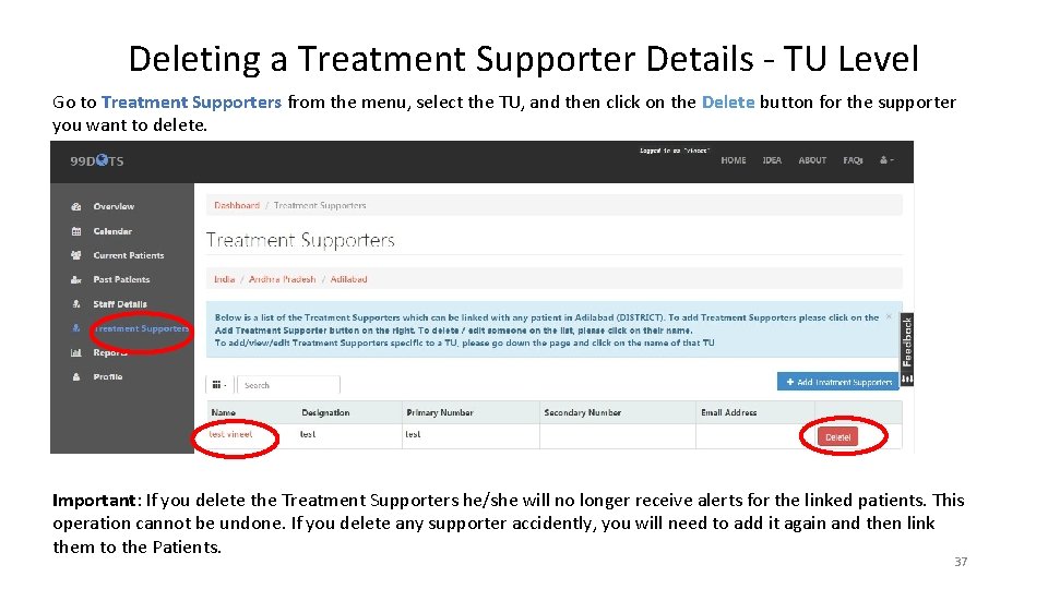 Deleting a Treatment Supporter Details - TU Level Go to Treatment Supporters from the