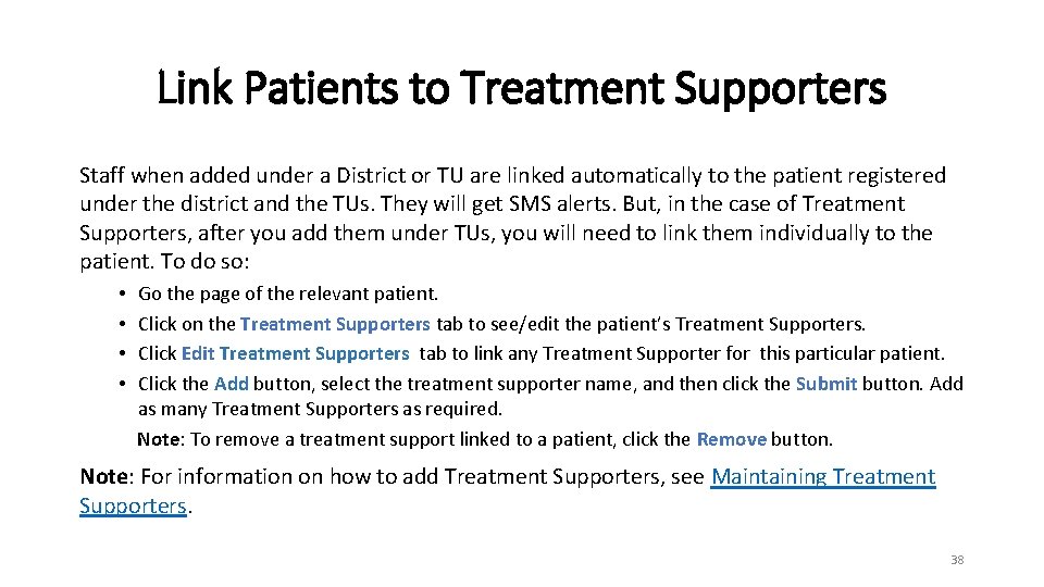 Link Patients to Treatment Supporters Staff when added under a District or TU are