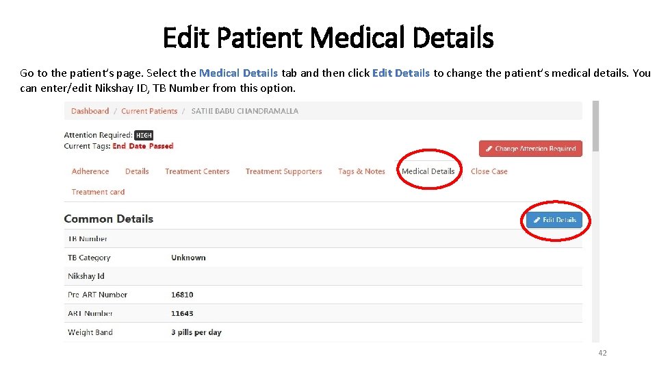 Edit Patient Medical Details Go to the patient’s page. Select the Medical Details tab