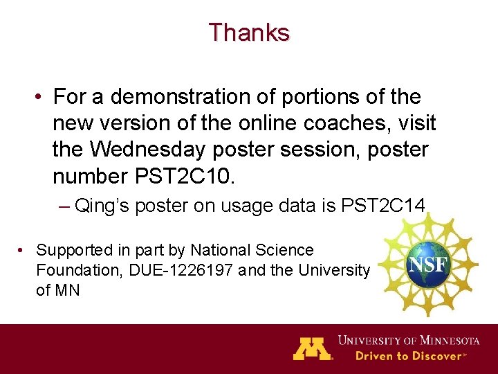 Thanks • For a demonstration of portions of the new version of the online