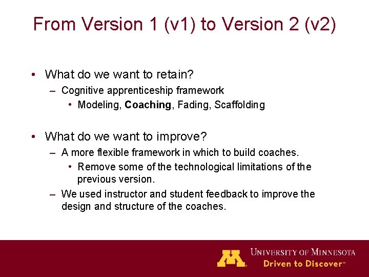 From Version 1 (v 1) to Version 2 (v 2) • What do we