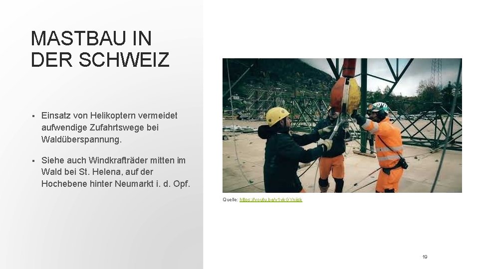 MASTBAU IN DER SCHWEIZ § Einsatz von Helikoptern vermeidet aufwendige Zufahrtswege bei Waldüberspannung. §